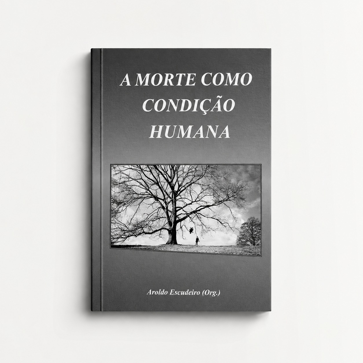 A Morte como Condição Humana