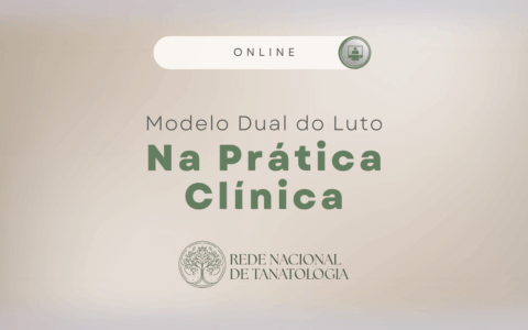 Modelo Dual do Luto na Prática Clínica