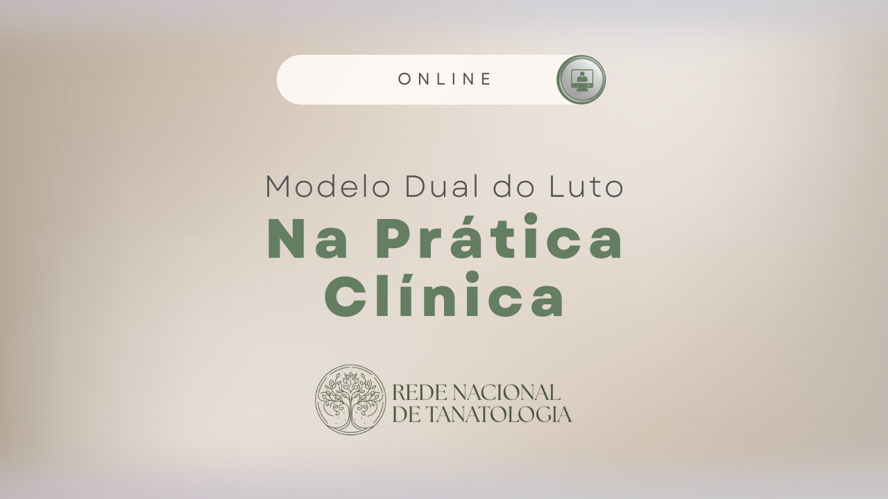 Modelo Dual do Luto na Prática Clínica