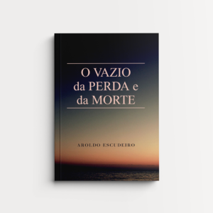 O Vazio da Perda e da Morte