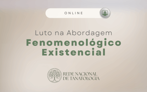 Luto na Abordagem Fenomenológico-Existencial
