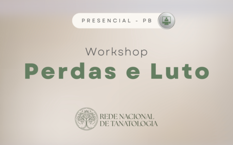 Workshop Perdas e Luto João Pessoa