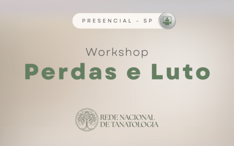 Workshop Perdas Luto São Paulo